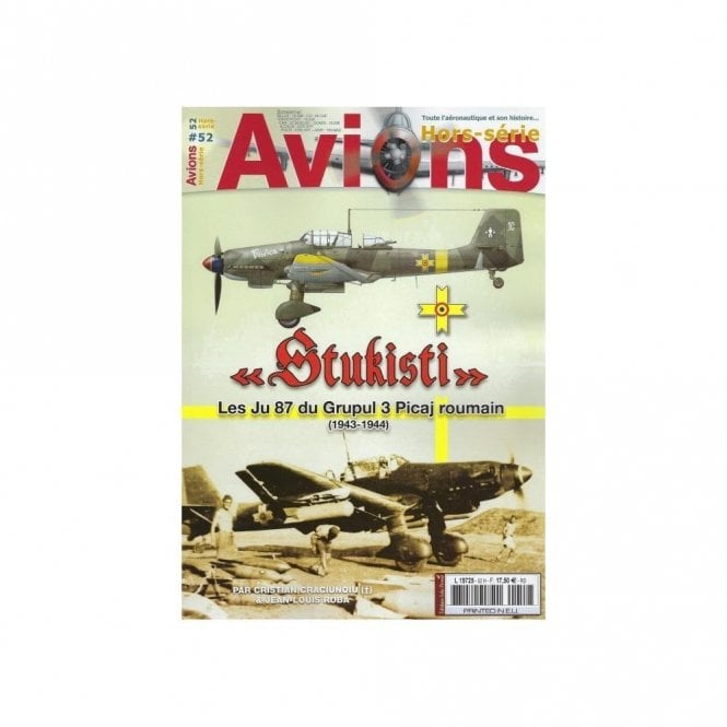 Avions Hors-Serie 52 Stukisti Les Ju87 du Grupul 3 Picaj roumain 1943-44