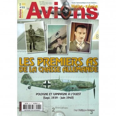 Avions Hors-Serie 55 Les Premiers AS de la Chasse Allemande