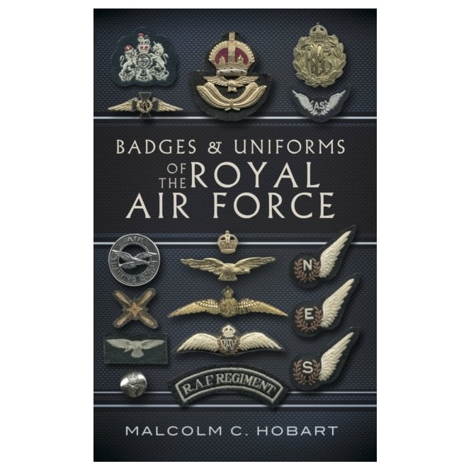 Badges & Uniforms of the Royal Air Force