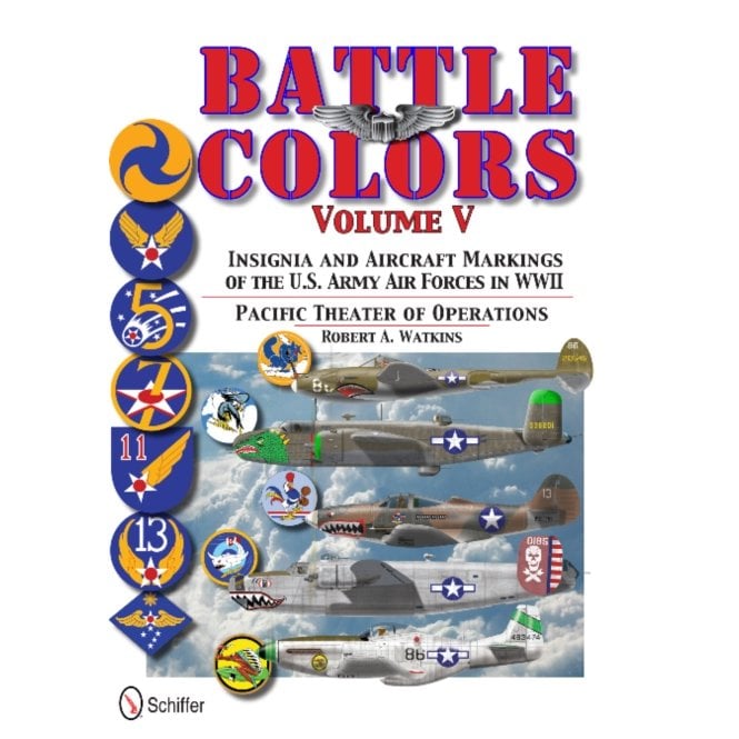 Battle Colors Vol.5 Insignia and Aircraft Markings of the US Army Air Forces in WWII Pacific Theater of Operations