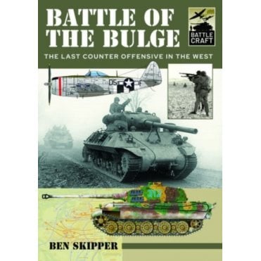 Battle Craft: Battle of the Bulge - The Last Counter Offensive in the West