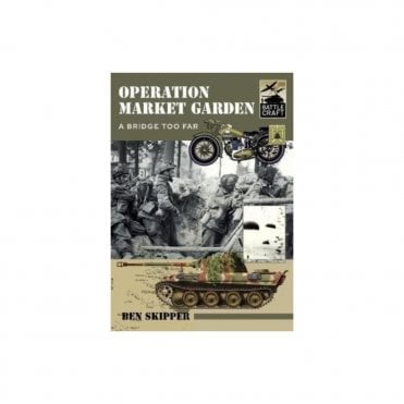 Battle Craft: Operation Market Garden - A Bridge too Far