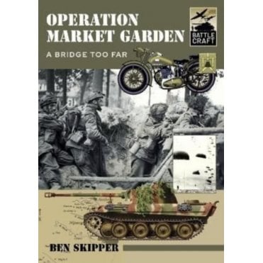 Battle Craft: Operation Market Garden - A Bridge too Far
