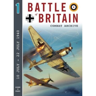 Battle of Britain Combat Archive 1: 10-22 July 1940