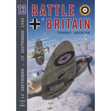 Battle of Britain Combat Archive 13: 12 - 15 Sep 1940