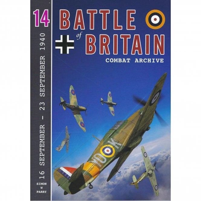 Battle of Britain Combat Archive 14: 16 - 23 Sep 1940
