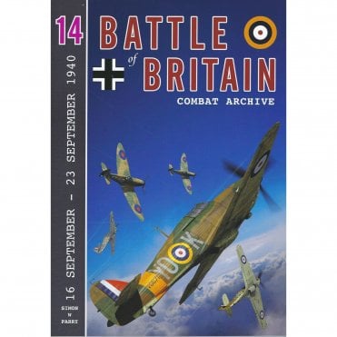 Battle of Britain Combat Archive 14: 16 - 23 Sep 1940