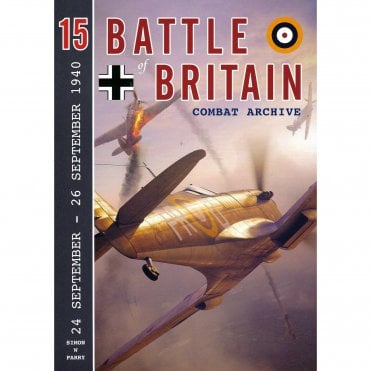 Battle of Britain Combat Archive 15: 24 - 26 Sep 1940