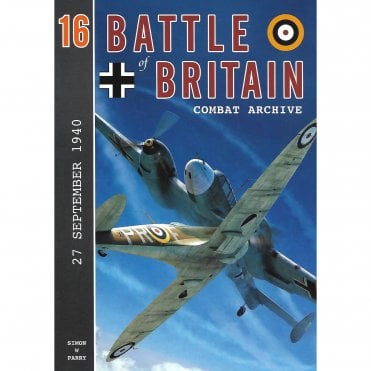 Battle of Britain Combat Archive 16: 27 Sep 1940
