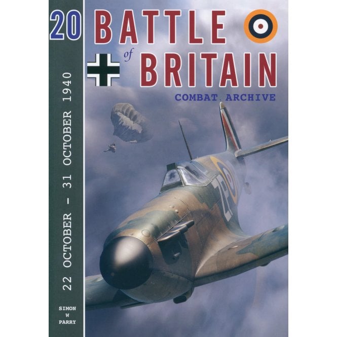 Battle of Britain Combat Archive 20: 22 Oct - 31 Oct 1940
