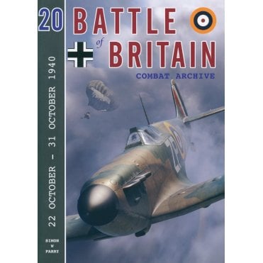 Battle of Britain Combat Archive 20: 22 Oct - 31 Oct 1940