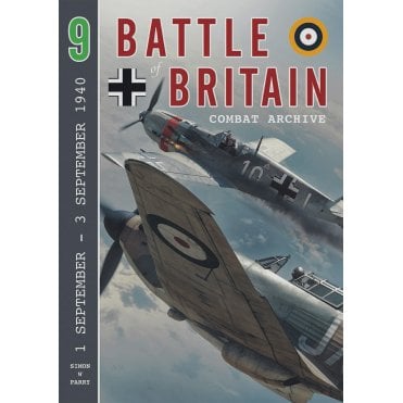 Battle of Britain Combat Archive 9: 1 - 3 September 1940