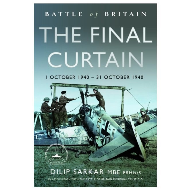 Battle of Britain - The Final Curtain 1-31 Oct 1940