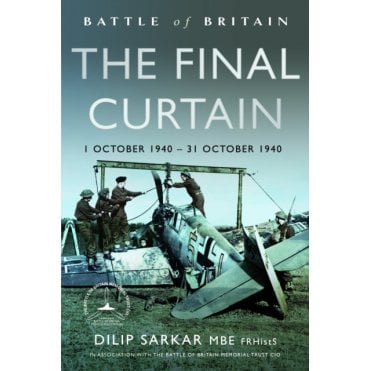 Battle of Britain - The Final Curtain 1-31 Oct 1940