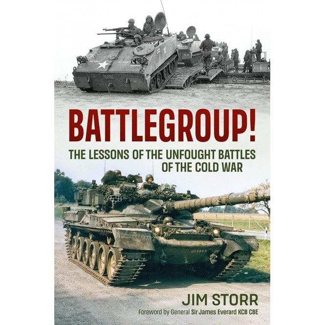 Battlegroup! - The Lessons of the Unfought Battles of the Cold War