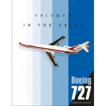 Boeing 727: Triumph in the Skies