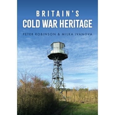 Britain's Cold War Heritage