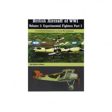 British Aircraft of WWI Vol.2: Experimental Fighters Part 2