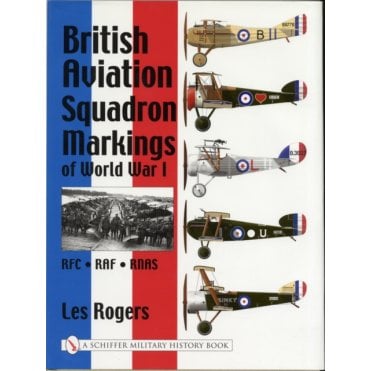 British Aviation Squadron Markings of World War I RFC, RAF, RNAS