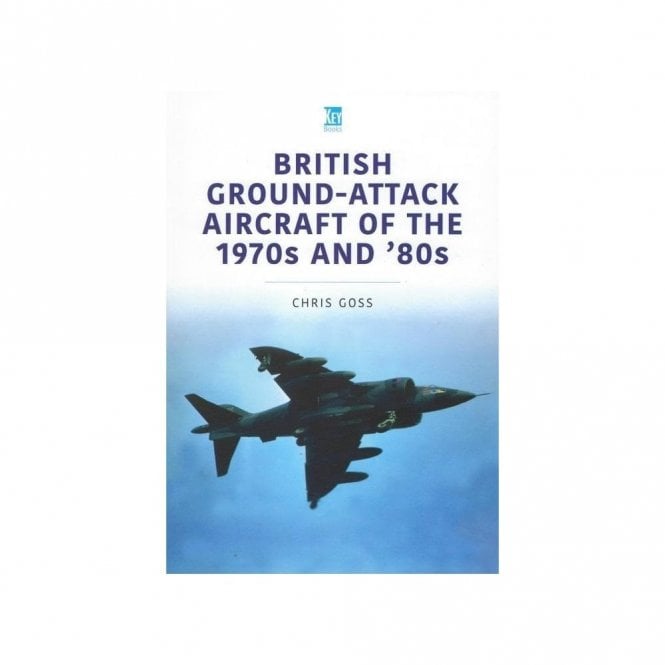 British Ground Attack Aircraft of the 1970s & 80s
