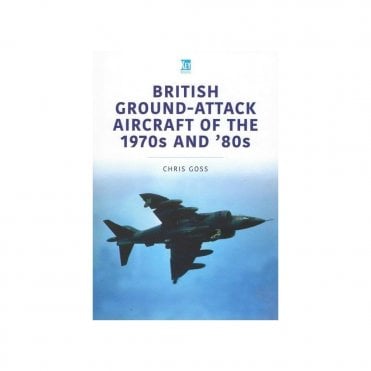 British Ground Attack Aircraft of the 1970s & 80s