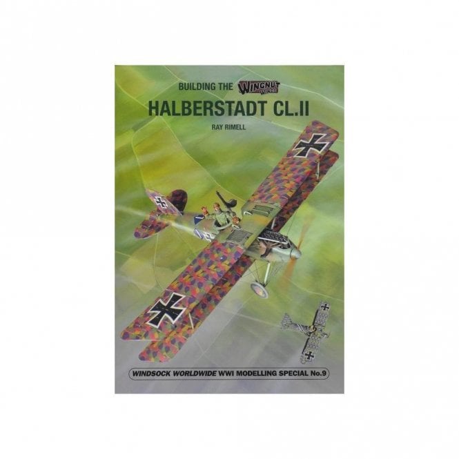 Building the Wingnut Wings 9: Halberstadt CL.II