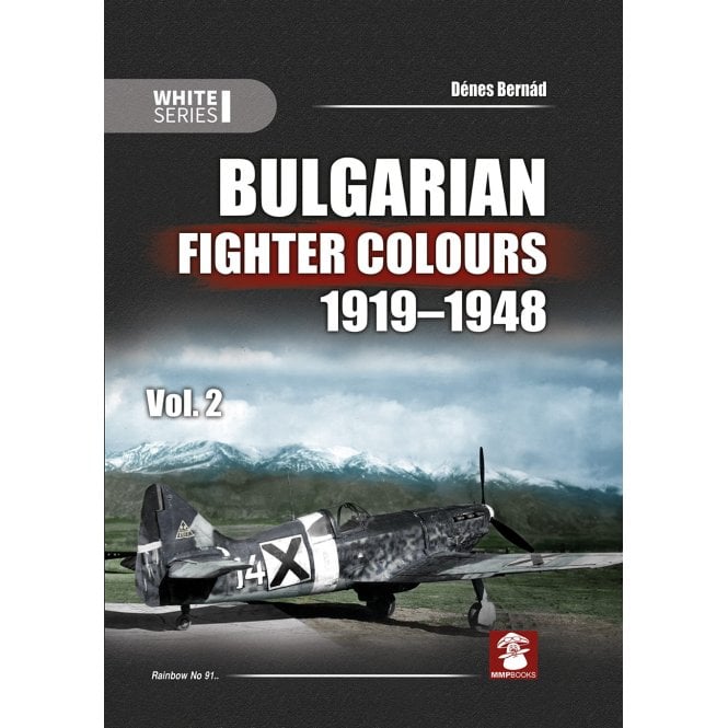 Bulgarian Fighter Colours 1919-1948 Vol.2 - White Series