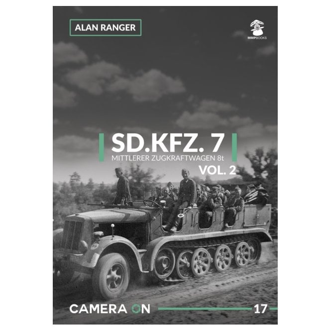 Camera On 17 Sd.Kfz. 7 Mittlerer Zugkraftwagen 8t Vol.2