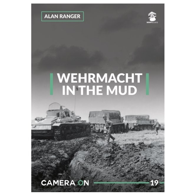 Camera On 19 Wehrmacht in the Mud