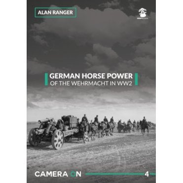 Camera On 4 German Horse Power-Horse Drawn Elements of the German Army