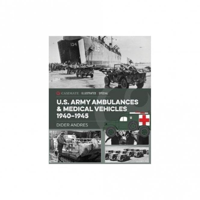 US Army Ambulances and Medical Vehicles in World War II