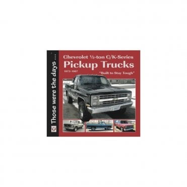 Chevrolet 1/2-ton C/K-Series Pickup Trucks 1973-87 Built to Stay Tough
