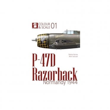 Colour & Scale 01: P-47D Razorback Normandy 1944