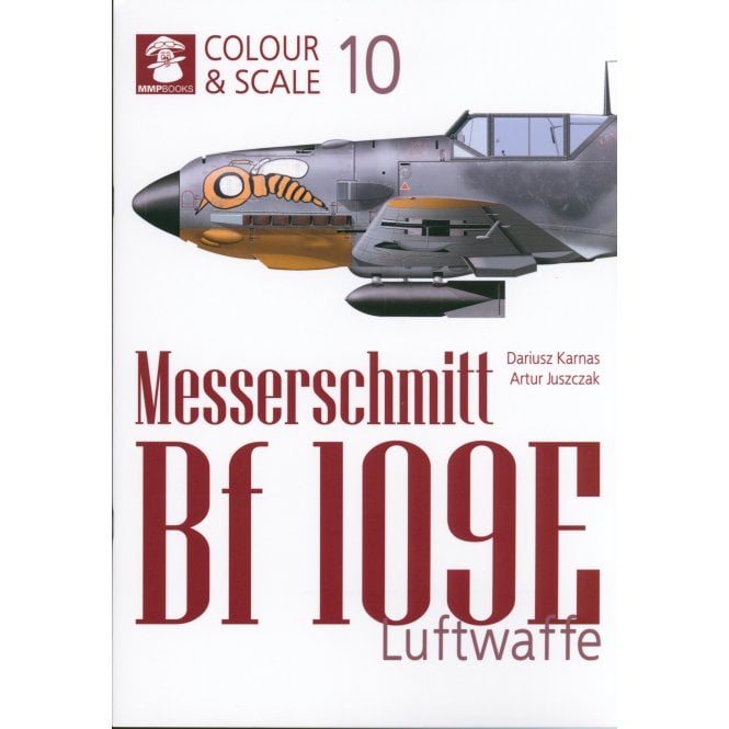 Colour & Scale 10: Messerschmitt Bf 109E Luftwaffe