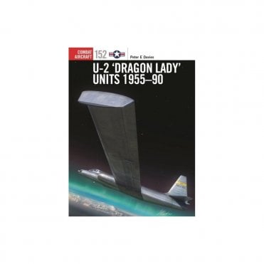 Combat Aircraft 152: U-2 Dragon Lady Units 1955–90