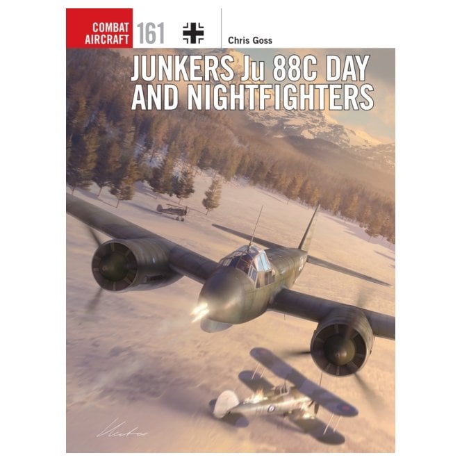 Combat Aircraft 161: Junkers Ju 88C Day and Nightfighters