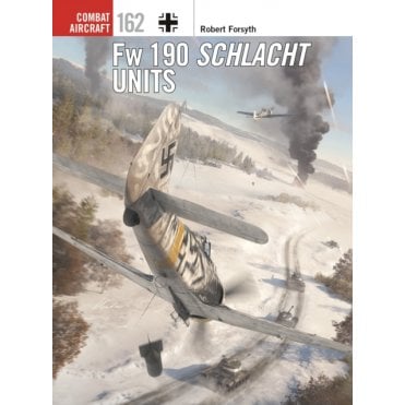 Combat Aircraft 162: Fw 190 Schlacht Units