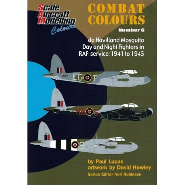 Combat Colours 6 De Havilland Mosquito Day & Night Fighters in RAF Service 1941-45 