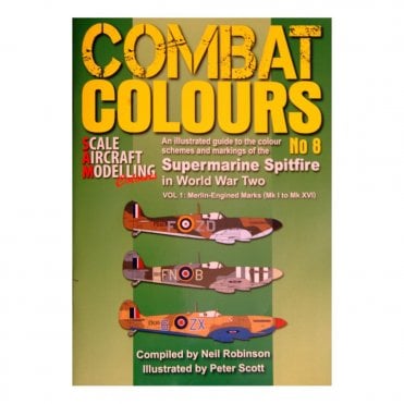Combat Colours 8 Supermarine Spitfire in World War Two