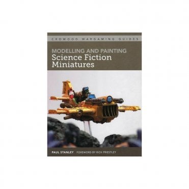 Modelling and Painting Science Fiction Miniatures