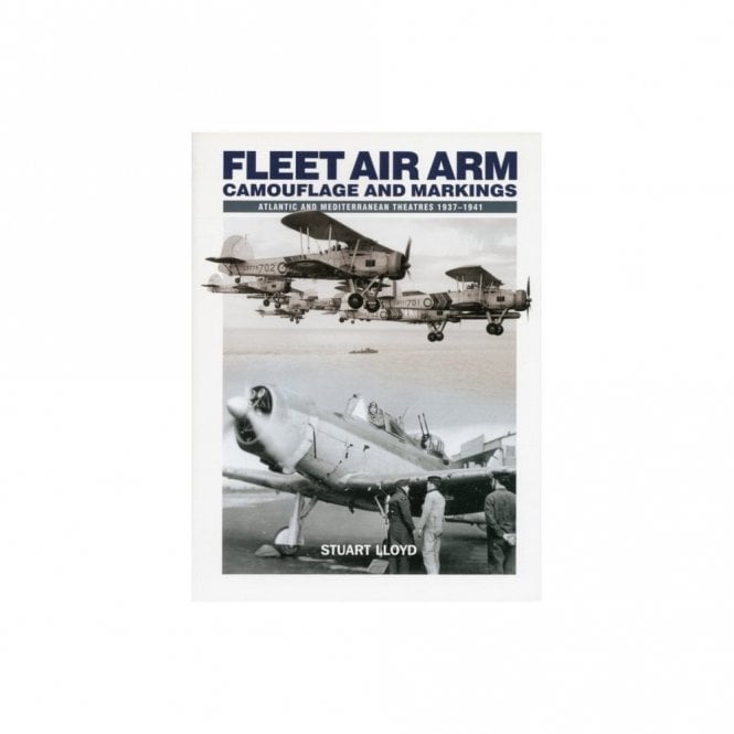 Fleet Air Arm Camouflage and Markings Atlantic and Mediterranean Theatres 1937-1941