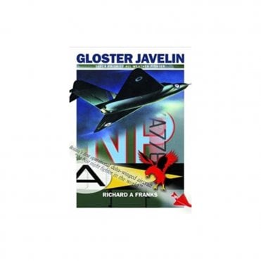 Gloster Javelin The RAF's First Delta Wing Fighter