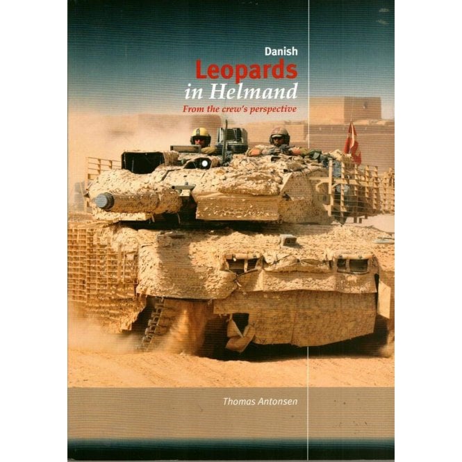 Danish Leopards in Helmand From the crew's perspective