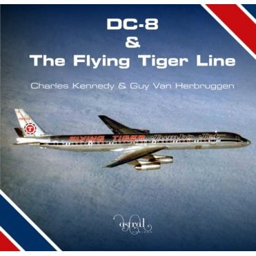 DC-8 & The Flying Tiger Line