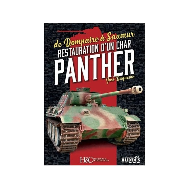De Dompaire a Saumur Restauration d'un char Panther