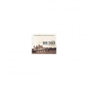 Der Tiger Vol.1 Schwere Panzer Abteilung 501
