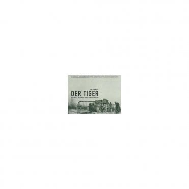 Der Tiger Vol.2 Schwere Panzerabteilung 502