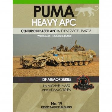 Desert Eagle 19 PUMA Heavy APC Centurion Based APC in IDF Service Part 3 With Carpet, Nochri & Dozer.