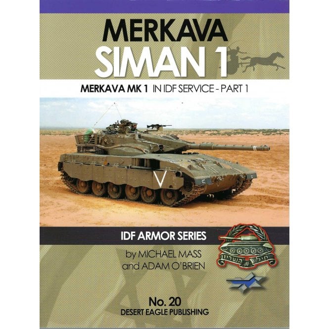 Desert Eagle 20 Merkava Siman 1 Merkava MK1 in IDF Service
