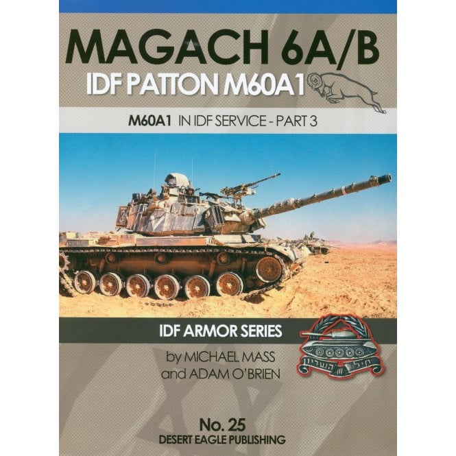 Desert Eagle 25 Magach 6A/B IDF Patton M60A1 Part 3